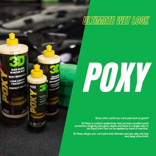 3D POXY Montan Wax Sealant – Yuqori darajadagi yorqinlik va bo'yoq himoyasi uchun uzoq muddatli gibrid avtomobil mumi | Dog 'qoldirmaydigan formula | Qo'llash oson | AQShda ishlab chiqarilgan | 32 oz - 2