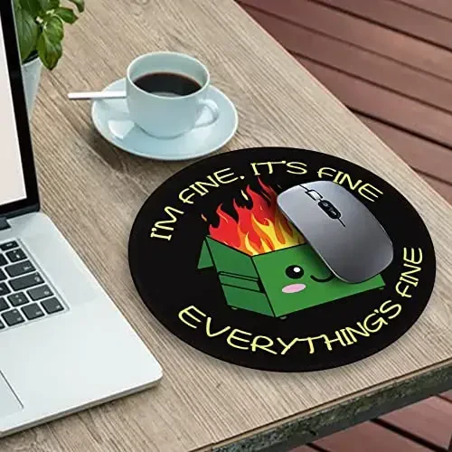 Dumpster on Fire Round Mouse Pad 8.6 x 8.6 Inch, Cute Funny Mousepad for Laptop Gaming, Stitched Edge Non-Slip Rubber Base, Home Office Decor Desk Accessories, It's Fine I`m Fine Everything is Fine - 3