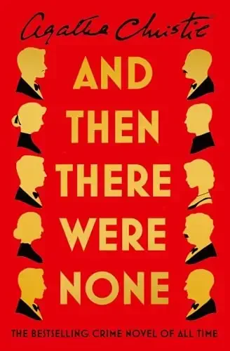 And Then There Were None: The World's Favourite Agatha Christie Book - 1
