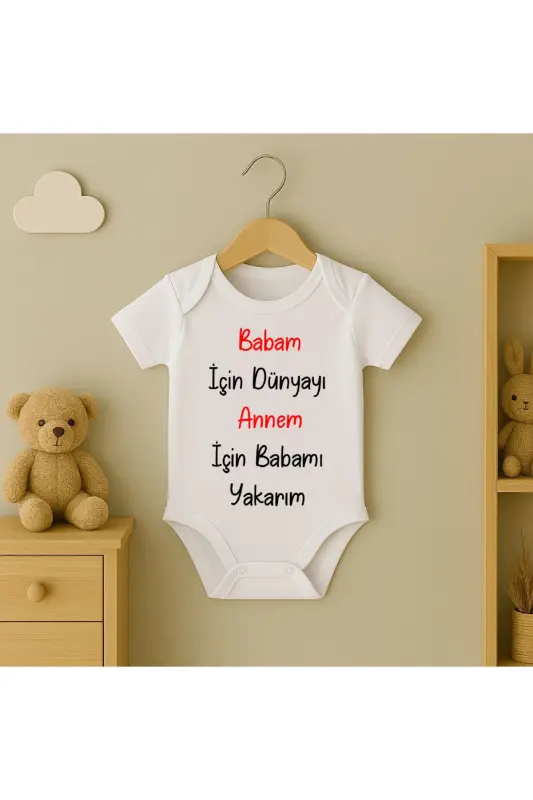 Babam Için Dünyayı Annem Için Babamı Yakarım Yazılı Bebek Zıbını - 1