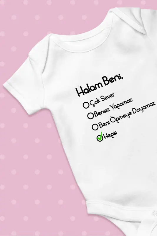 Bebek Body Unisex Halam Beni Çok Sever %100 Pamuk - 6
