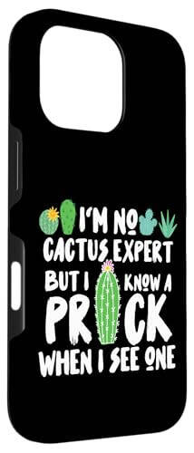 Чехол iPhone 16 Pro I'm No Cactus Expert But I Know A Prick When I See One - 3