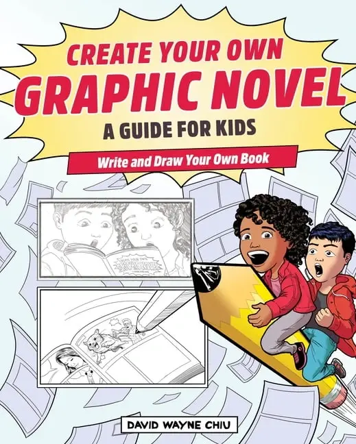 Create Your Own Graphic Novel: A Guide for Kids: Write and Draw Your Own Book (Paperback) - 7