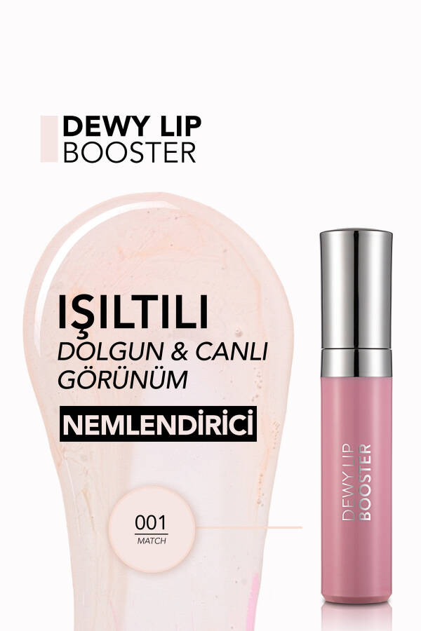 Dolgunlaştırıcı Dudak Parlatıcısı (ŞEFFAF) - Dewy Lip Booster - 001 Match - 8690604619030 - 33