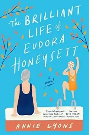 The Brilliant Life of Eudora Honeysett: A Novel - 1