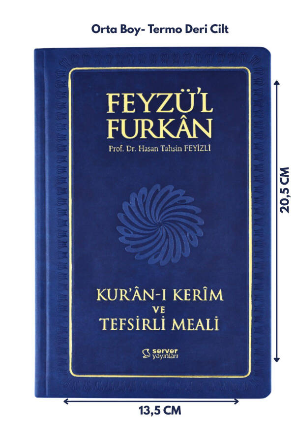 Feyzü'l Furkan Kur'ân-ı Kerîm Ve Tefsirli Meali Lacivert(ORTA BOY-KURANI KERİM VE MEAL-CİLTLİ) - 11