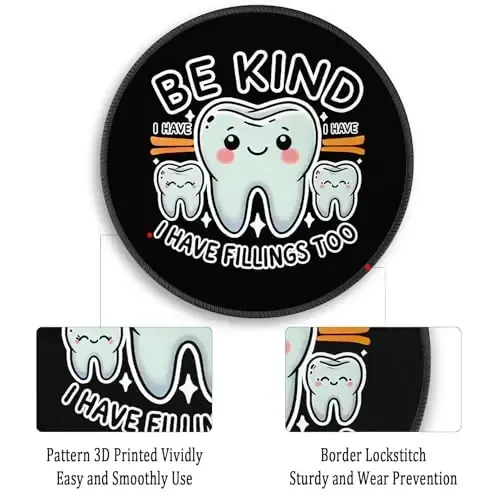 Gctriki Dental Tish Dumaloq Sichqoncha Pad Tikilgan Qirrasi Sirpanmaydigan Rezina Asos, Oʻyin Noutbuk Kompyuteri uchun Qora Sichqoncha Pad, Yoqimli Uy Ofis Stol Aksessuarlari Dekori, Mehribon boʻling, Menda Ham Plombalar Bor - 6