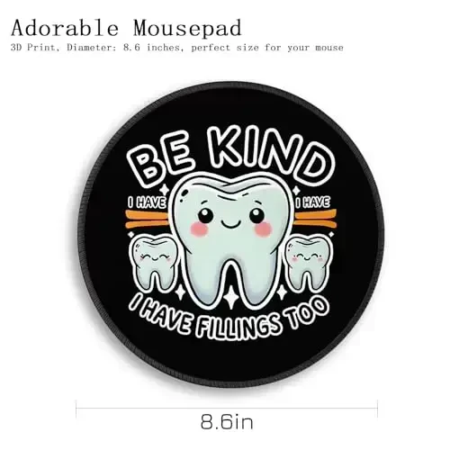 Gctriki Dental Tooth Round Mouse Pad with Stitched Edge Non-Slip Rubber Base, Black Mouse Pad for Gaming Laptop Computer, Cute Home Office Desk Accessories Decor, Be Kind I Have Fillings Too - 4