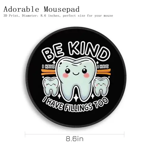 Gctriki Dental Tooth Round Mouse Pad with Stitched Edge Non-Slip Rubber Base, Black Mouse Pad for Gaming Laptop Computer, Cute Home Office Desk Accessories Decor, Be Kind I Have Fillings Too - 4