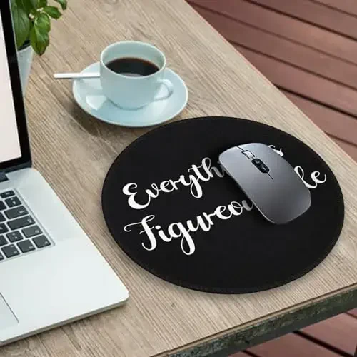 Gctriki Everything is Figureoutable Mouse Pad, Inspirational Office Desk Decor for Men Women, Black Round Computer Mouse Pads for Desk Laptop Gaming, Inspirational Office Gifts for Coworkers - 3
