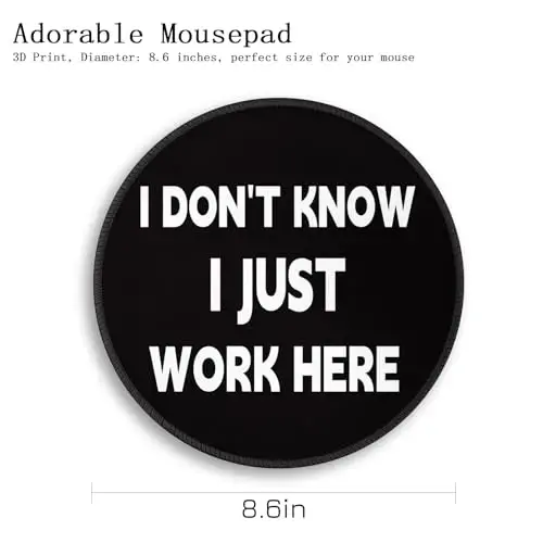 Gctriki Funny Office Desk Mouse Pad, Small Work Mouse Pads for Desk Decor | Non-Slip, Stitched Edge, Round Mouse Mat for Computer Laptop, Cute Office Desk Accessories Supplies Gifts, I Don't Know - 3