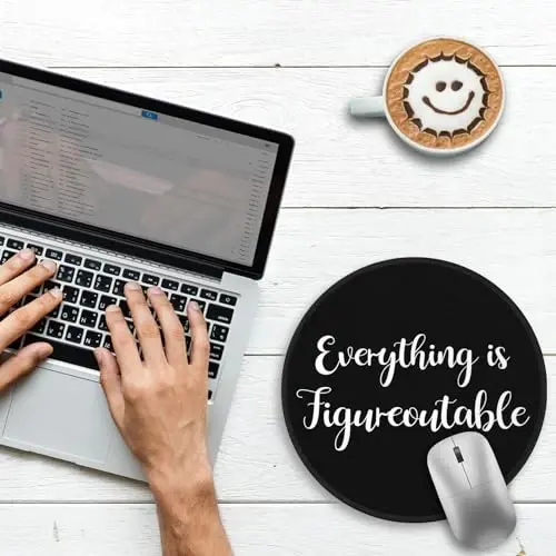 Gctriki Everything is Figureoutable Mouse Pad, Inspirational Office Desk Decor for Men Women, Black Round Computer Mouse Pads for Desk Laptop Gaming, Inspirational Office Gifts for Coworkers - GCTRIKI (1)