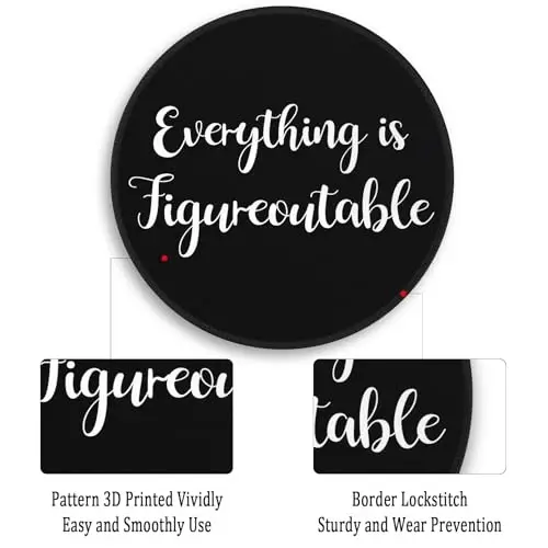 Gctriki Everything is Figureoutable Mouse Pad, Inspirational Office Desk Decor for Men Women, Black Round Computer Mouse Pads for Desk Laptop Gaming, Inspirational Office Gifts for Coworkers - 4