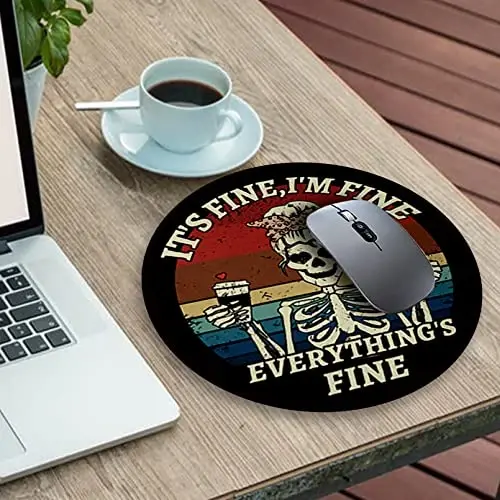 Gctriki Skull Mouse Pad, Funny Round Mouse Pads for Desk, Skeleton Small Mousepad for Laptop Gaming, Stitched Edge Non-Slip Rubber Base, Funny Cute Office Desk Accessories Decor for Women It's Fine - 3