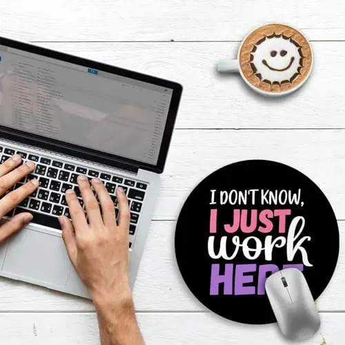 Gctriki Round Mouse Pad 8.6 x 8.6 Inch, Funny Mousepad for Gaming Laptop Computer, with Stitched Edge Non-Slip Rubber Base, Cute Home Office Decor Desk Accessories, I Don't Know I Just Work Here - GCTRIKI (1)