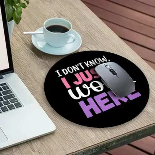 Gctriki Round Mouse Pad 8.6 x 8.6 Inch, Funny Mousepad for Gaming Laptop Computer, with Stitched Edge Non-Slip Rubber Base, Cute Home Office Decor Desk Accessories, I Don't Know I Just Work Here - 3