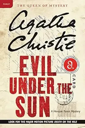 Evil Under the Sun: A Hercule Poirot Mystery: The Official Authorized Edition (Hercule Poirot Mysteries, 22) - Evil