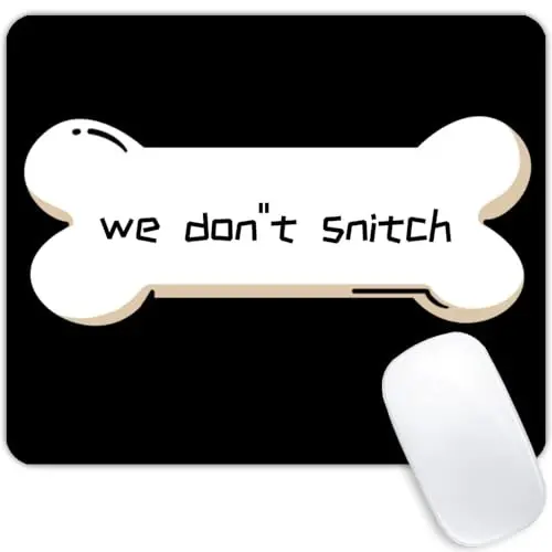 We Don''t Snitch Mouse pad Customized Mousepad Non-Slip Rubber Base Mouse Pads for Computers Laptop Office Desk Accessories Mouse pad 