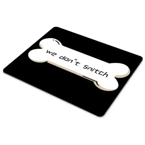 We Don''t Snitch Mouse pad Customized Mousepad Non-Slip Rubber Base Mouse Pads for Computers Laptop Office Desk Accessories Mouse pad - 4