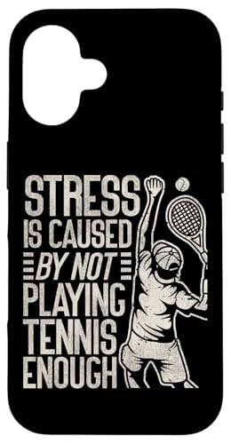 iPhone 16 Funny Tennis Player Racket Stress Is Caused By Not Playing Case - 1