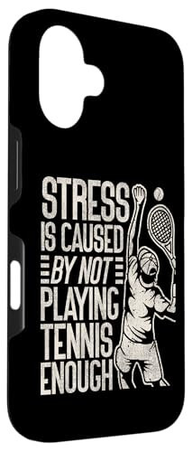 iPhone 16 Funny Tennis Player Racket Stress Is Caused By Not Playing Case - 3