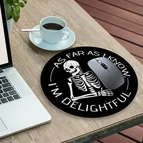 Skeleton Skull Round Mouse Pad, Cute Funny Mousepad for Laptop Gaming Women, with Stitched Edge Non-Slip Rubber Base, Skeleton Home Office Decor Desk Accessories, As Far As I Know I'm Delightful - 3
