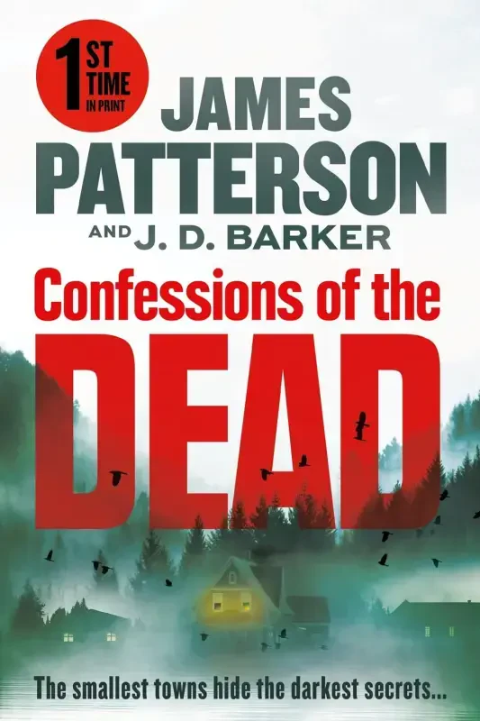 James Patterson: Confessions of the Dead: From the Authors of Death of the Black Widow (Paperback) - 1