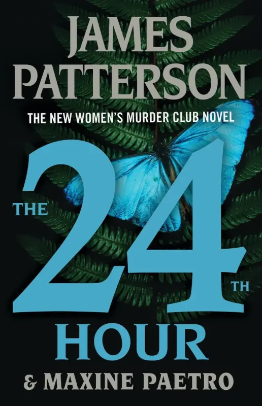 James Patterson: The 24th Hour: Is This the End? (Hardcover) - 1