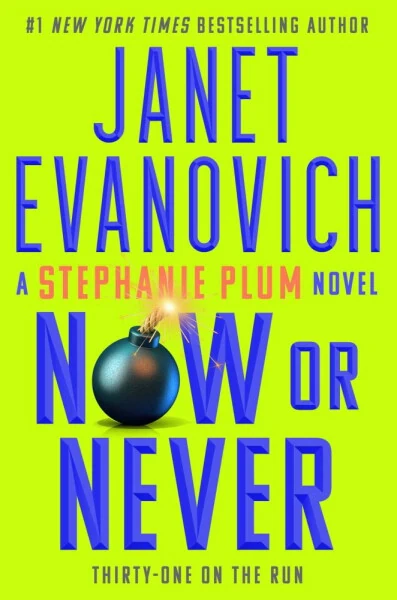 Janet Evanovich: Now or Never (Hardcover) - JANET EVANOVICH