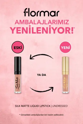 Kadife Dokulu Likit Mat Lab bo'yog'i - Silk Matte Liquid Lipstick - 001 UNDRESSED - 8690604397273-001 UNDRESSED - 3