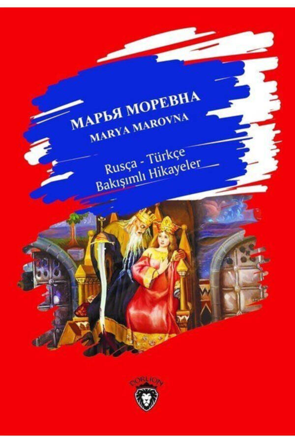 Marya Marovna / Rusça-Türkçe Bakışımlı Hikayeler - 1