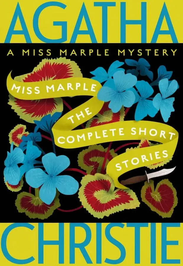 Miss Marple Mysteries Miss Marple: The Complete Short Stories: A Miss Marple Collection, Book 13, (Paperback) - 1