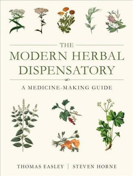The Modern Herbal Dispensatory: A Medicine-Making Guide (Paperback)- - THOMAS EASLEY