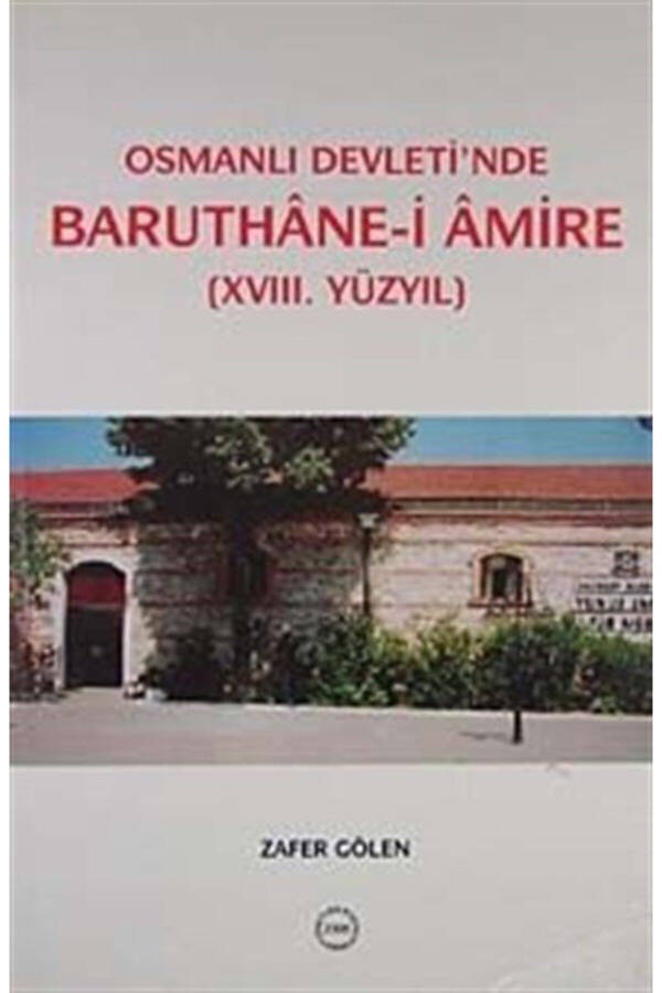 Osmanlı Devleti'nde Baruthane-i Amire (xvııı. Yüzyıl) - 1