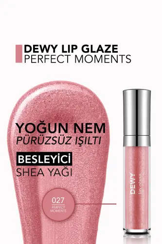 Oziqlantiruvchi lab bo'yog'i - Dewy Lip Glaze - 027 Perfect Moments - 8682536069502 - 5