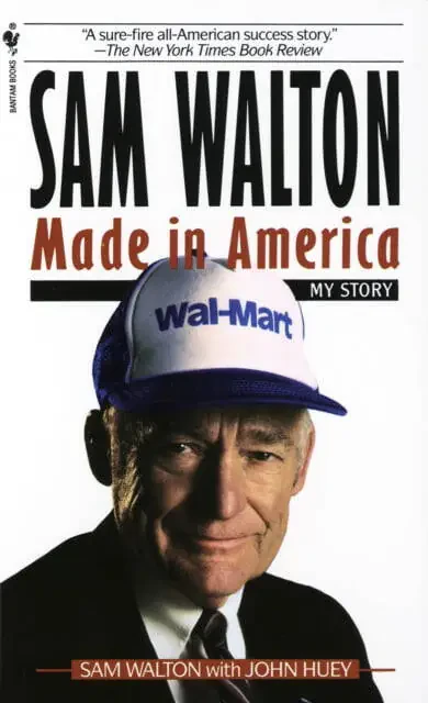 Sam Walton, Made in America: My Story (Paperback) - 1