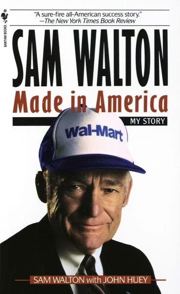Сэм Уолтон, Сделано в Америке: Моя история (в мягкой обложке) - SAM WALTON; JOHN HUEY (1)