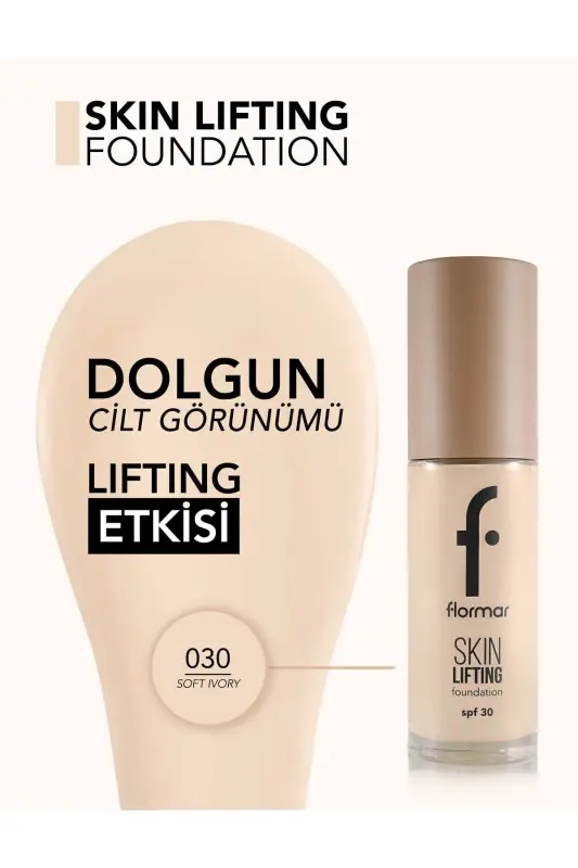 SPF30 Qattiqlashtiruvchi Fondöten (ISSIQ OSTON) - Skin Lifting Fdt. - 030 Soft Ivory - 8682536059572 - 4