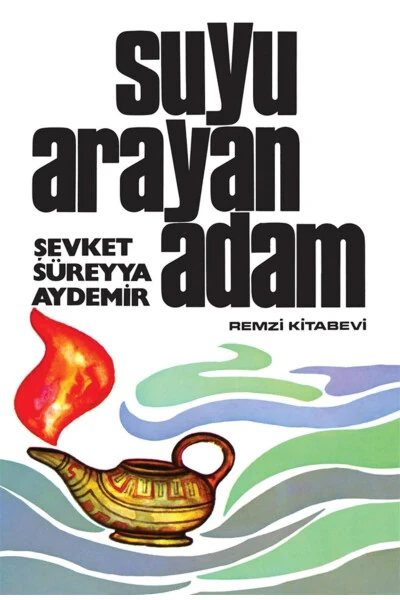 Suyu Arayan Adam - REMZI KITABEVI