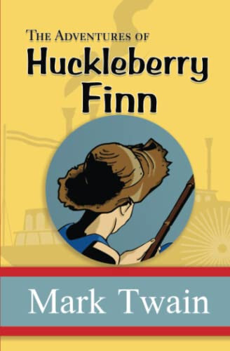 The Adventures of Huckleberry Finn - The Original, Unabridged, and Uncensored 1885 Classic (Reader's Library Classics) - 1