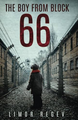 The Boy From Block 66: A WW2 Jewish Holocaust Survival True Story (Heroic Children of World War II) - 3