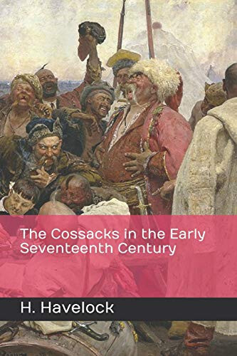 The Cossacks in the Early Seventeenth Century - 1