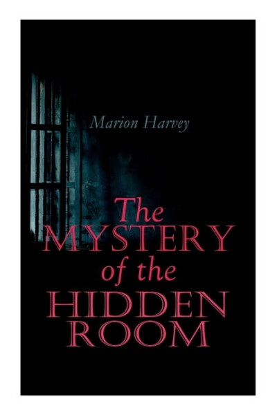 The Mystery of the Hidden Room: Murder Mystery Novel, (Paperback) - MARION HARVEY
