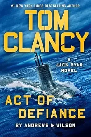 Tom Clancy Act of Defiance (A Jack Ryan Novel) - Tom