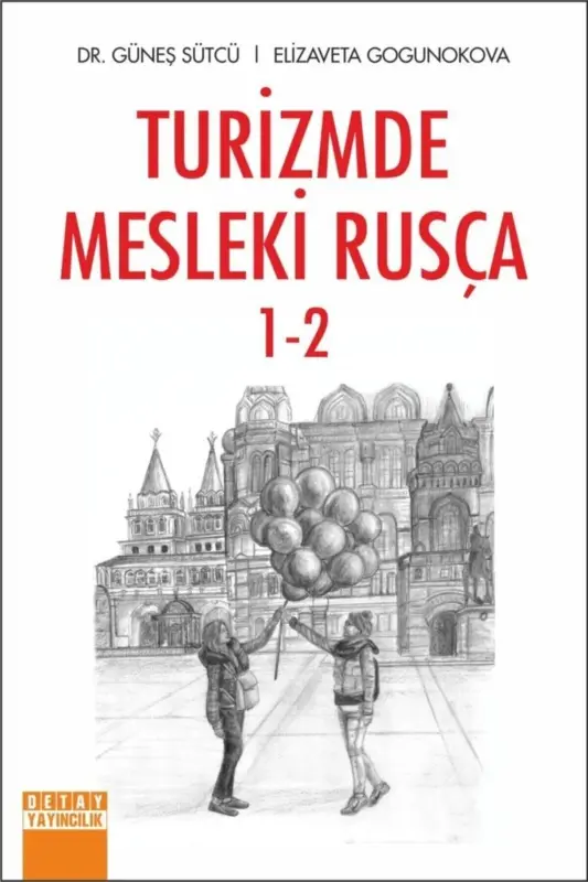 Turizmda Kasbiy Rus Tili 1 - 2 - Güneş Sütcü, Elizaveta Gogunokova - GENEL MARKALAR