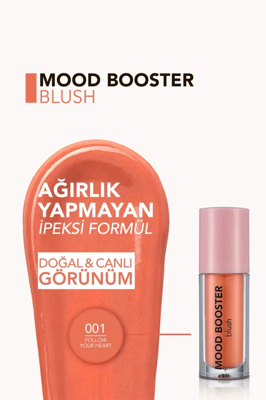 Yoğun Pigmentli Likit Allık (TURUNCU) - Mood Booster Lbl. - 001 Follow Your Heart - 8682536043700-001 FOLLOW YOUR HEART - 5